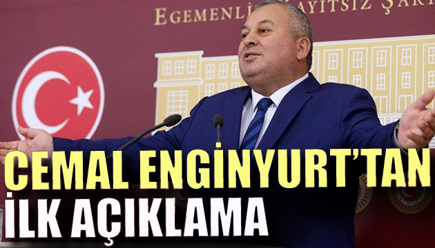 Cemal Enginyurt tan ilk açıklama