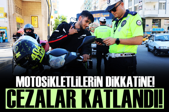 Motosiklet sürücüleri için yeni dönem: Cezalar katlandı!