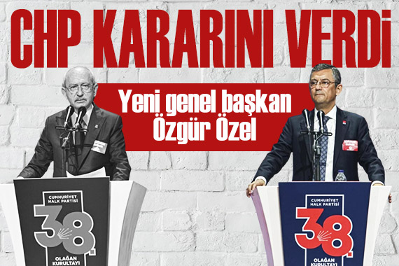 Oylama sonuçlandı: CHP nin yeni genel başkanı Özgür Özel!