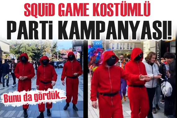 CHP den Squid Game kostümlü kampanya!
