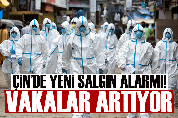Çin de yeni salgın endişesi!