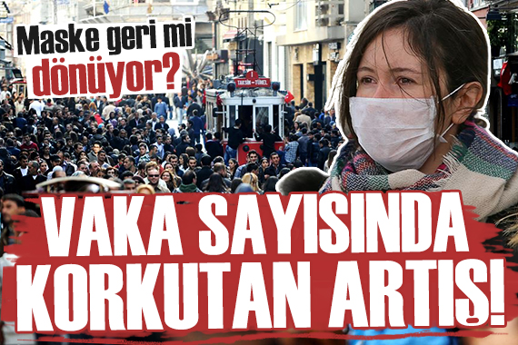 Koronavirüste korkutan artış! Maske yeniden hayatımıza dönebilir