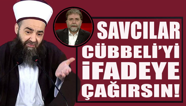 Ahmet Hakan: Savcılar Cübbeli’yi ifadeye çağırsın!