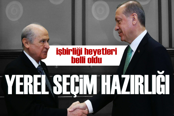 Cumhur İttifakı nda yerel seçim hazırlığı: İşbirliği heyetleri belli oldu