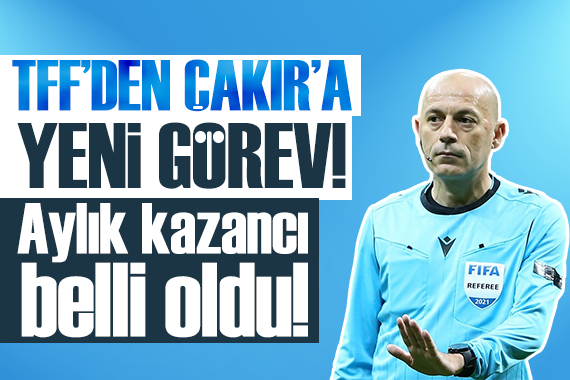 Cüneyt Çakır, TFF de hakem yetiştirecek! İşte aylık kazancı...