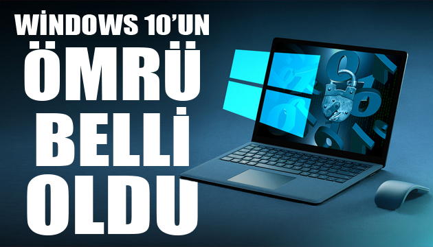 Windows 10 un ömrü belli oldu!