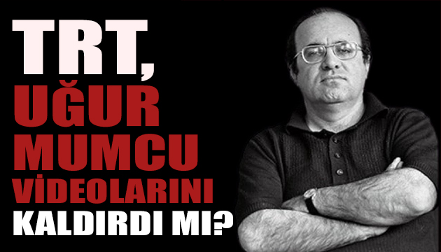 TRT, Uğur Mumcu videolarını kaldırdı mı?