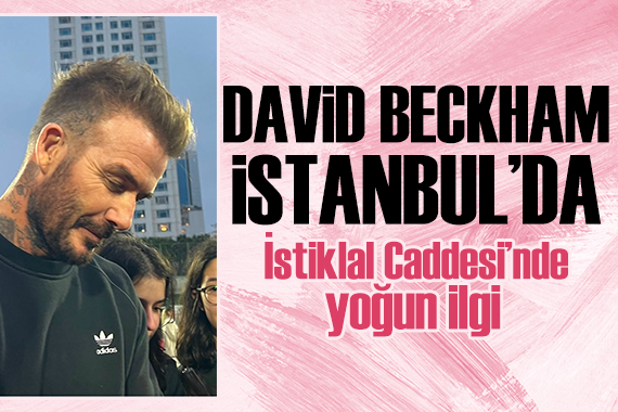 David Beckham, oğlu ile birlikte İstanbul da