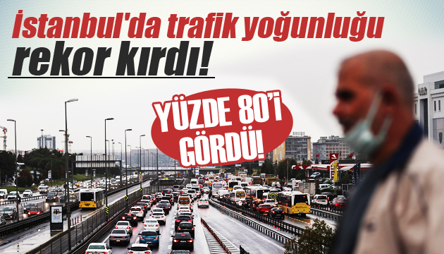İstanbul da trafik yoğunluğu rekor kırdı!