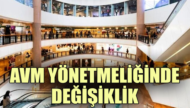 AVM yönetmeliğinde değişiklik!