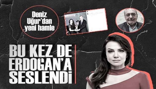 Reha Muhtar'ın eski eşi Deniz Uğur bu kez de Cumhurbaşkanı Erdoğan'dan yardım istedi!