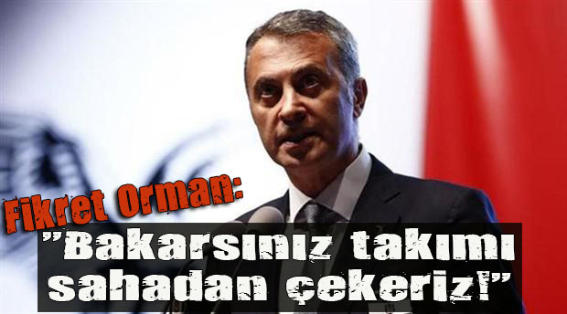 Fikret Orman:  Hedeflerimiz 100 milyon Beşiktaşlı ya ulaşmak 
