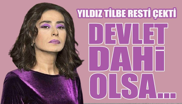 Yıldız Tilbe resti çekti: Devlet dahi yaptıramaz