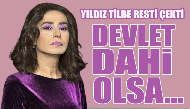 Yıldız Tilbe resti çekti: Devlet dahi yaptıramaz