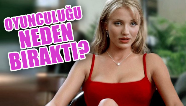 Cameron Diaz oyunculuğu neden bıraktı?