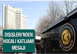 Dışişleri Bakanlığı'ndan Hocalı Katliamı mesajı