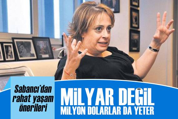 Dilek Sabancı nın  rahat yaşam önerisi  gündeme oturdu