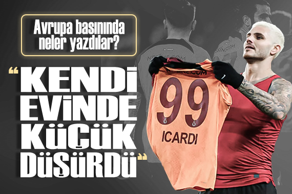 Galatasaray ın tarihi derbi galibiyeti, Avrupa basınında da yer buldu