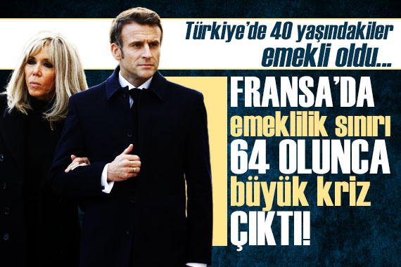 Emeklilik yaşı Fransa da kriz çıkardı!