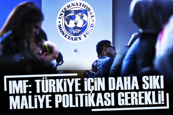 IMF den Türkiye açıklaması!