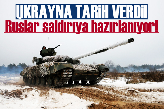 Ukrayna tarih verdi! Rusya büyük saldırıya hazırlanıyor