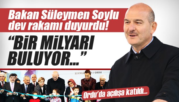 Bakan Soylu dev rakamı duyurdu!  1 milyarı buluyor 