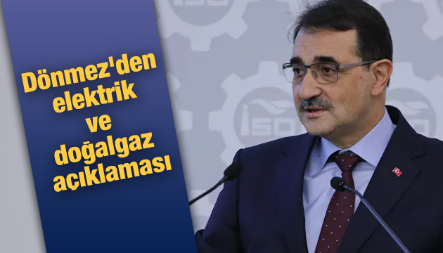 Dönmez den elektrik ve doğal gaz açıklaması!