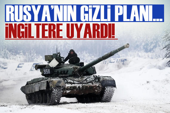 İngiltere uyardı! İşte Rusya nın gizli Ukrayna planı