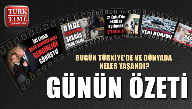15 Ağustos 2020 / Turktime Günün Özeti