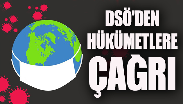 DSÖ den hükümetlere ve insanlara çağrı