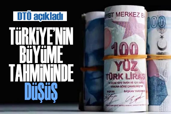 Dünya Ticaret Örgütü, Türkiye nin 2023 büyüme tahminini düşürdü