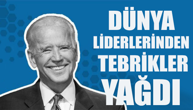 Dünya liderlerinden Biden’a tebrikler yağdı