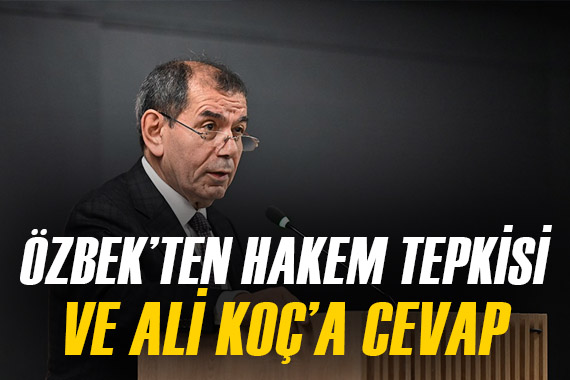 Galatasaray Başkanı Dursun Özbek ten hakem açıklaması ve Ali Koç a yanıt