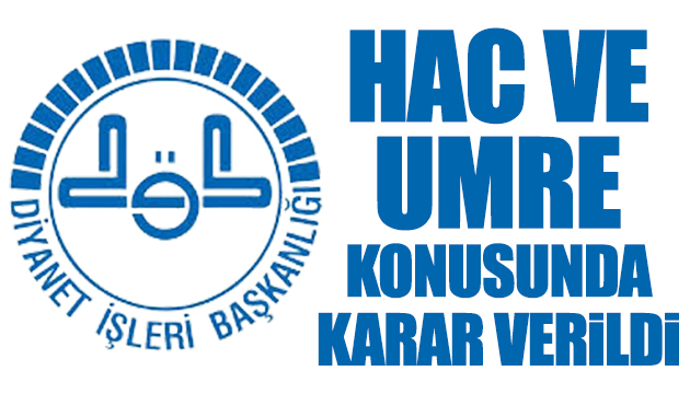 Diyanet ten hac ve umre kararı