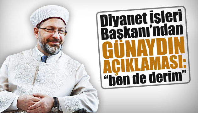 Diyanet İşleri Başkanı Ali Erbaş tan  günaydın  açıklaması