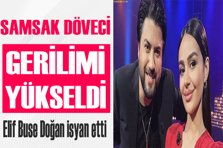 Samsak Döveci gerilimi artıyor!