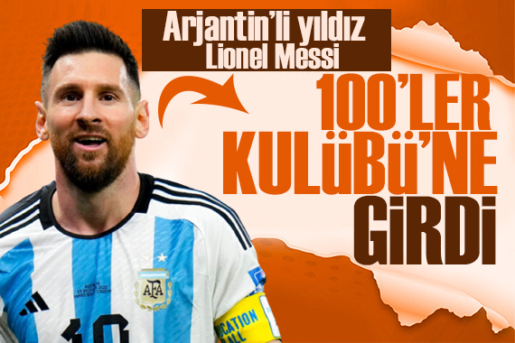 Arjantin li yıldız Messi “100’ler kulübü”ne girdi