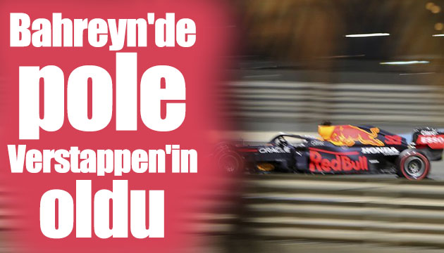 Bahreyn de pole Verstappen in