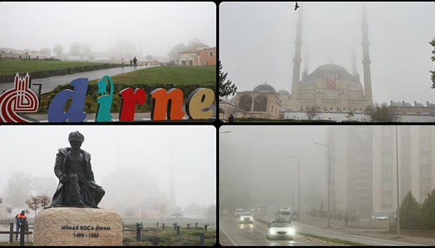 Edirne de yoğun sis