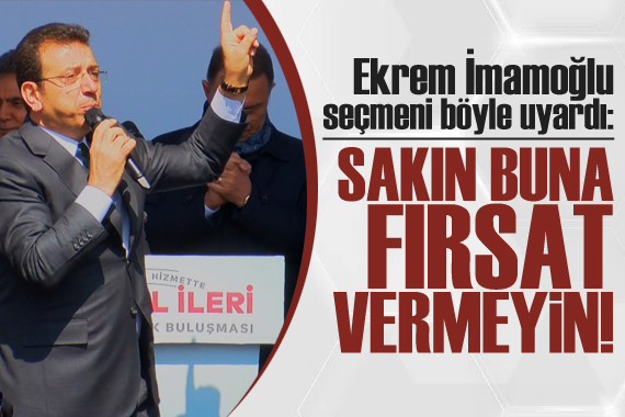 Ekrem İmamoğlu: Birleşe birleşe kazanacağız!