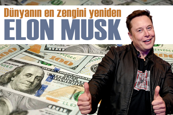  Dünyanın en zengin insanı  yeniden Elon Musk oldu