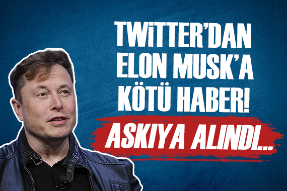 Elon Musk a Twitter dan kötü haber: Askıya alındı