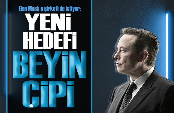 Elon Musk ın yeni hedefi  beyin çipi  firması!