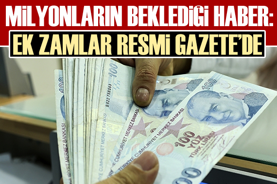 Emeklinin beklediği haber! Ek zam yasası Resmi Gazete de