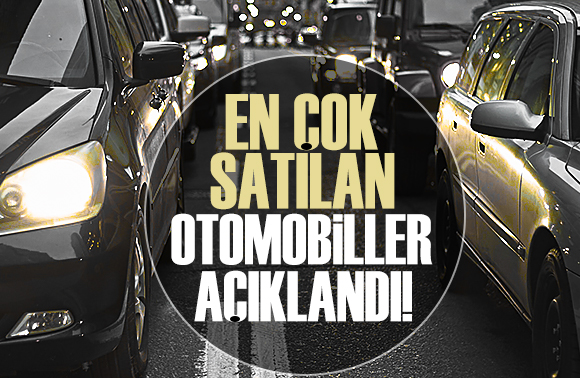 Ağustos ayında en çok satılan araçlar belli oldu!