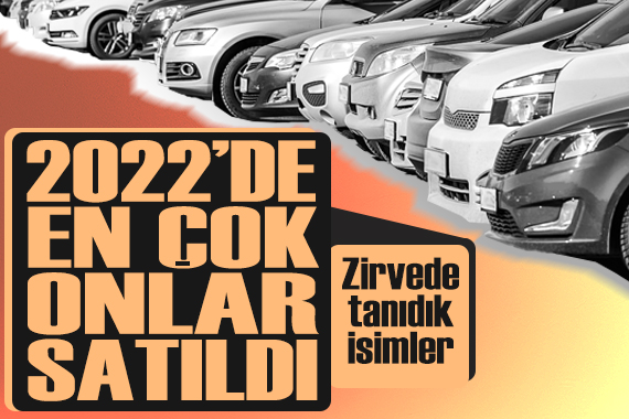Türkiye de 2022 de en çok satan otomobil markaları belli oldu
