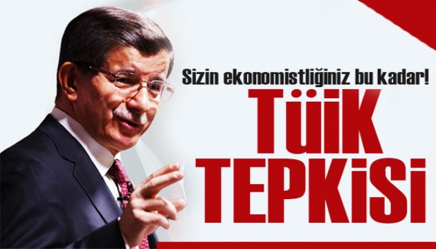 Davutoğlu'ndan TÜİK tepkisi: İşte sizin ekonomistliğiniz bu kadar!