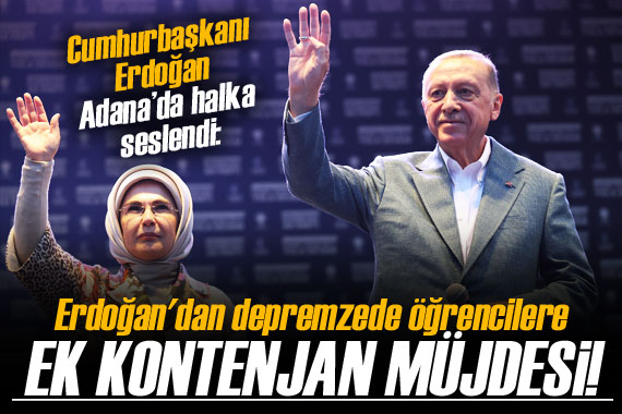 Erdoğan dan depremzede öğrencilere ek kontenjan müjdesi