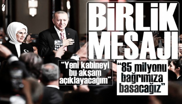 Cumhurbaşkanı Erdoğan'dan göreve başlama töreninde birlik mesajı