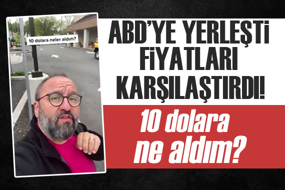 ABD ye yerleşen Erdem Baş, 10 dolara bakın neler aldı!